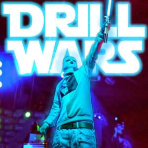 Drill Wars - XANAKIN SKYWOK