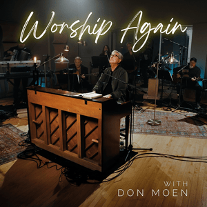 We Give You Glory - Live - Don Moen