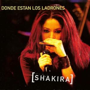 Dónde Están Los Ladrones (En Vivo) - Shakira