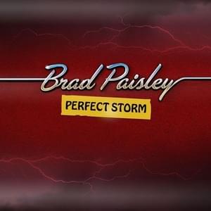 Perfect Storm - Brad Paisley