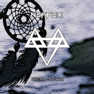 Dream Catcher - NEFFEX