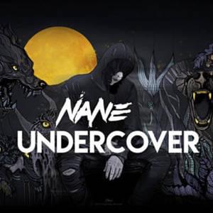 Undercover - NANE