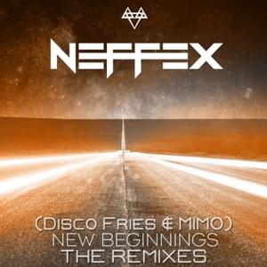 New Beginnings (Disco Fries & MIMO Remix) - NEFFEX