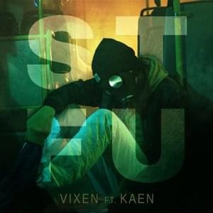 STFU - Vix.N (Ft. KaeN)