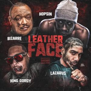 Leather Face - Bizarre & Hopsin (Ft. King Gordy & Lazarus)