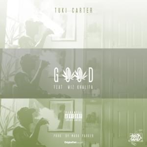 Good - Tuki Carter (Ft. Wiz Khalifa)