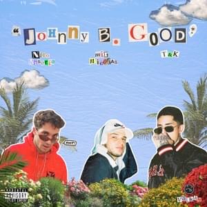 Johnny B. Good - Mir Nicolás, T&K & Nico Miseria