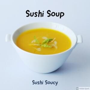 Serve With a Smile - Sushi Soucy