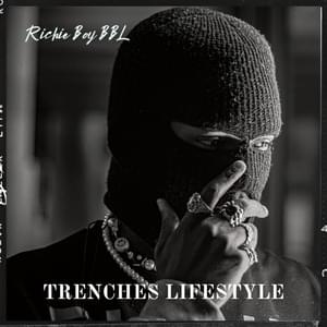 Trenches Lifestyle - Richie boy BBL