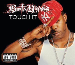 Touch It - Busta Rhymes