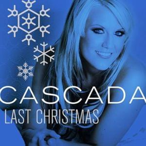 Last Christmas - Cascada