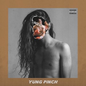 Underdogs - Yung Pinch