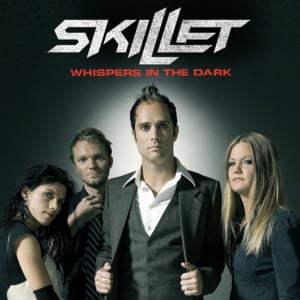 Whispers in the Dark - Skillet