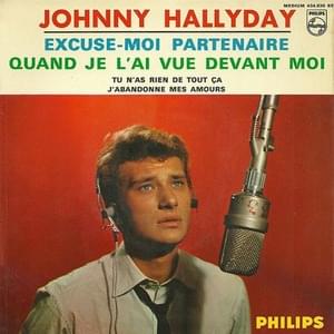 Excuse-Moi Partenaire - Johnny Hallyday