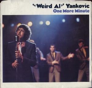 One More Minute - "Weird Al" Yankovic