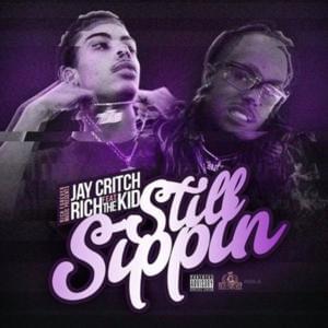 Still Sippin - Jay Critch (Ft. Rich The Kid)