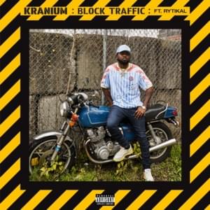 Block Traffic - Kranium (Ft. Rytikal)