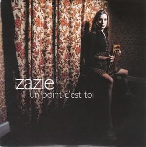 Un point c’est toi - Zazie