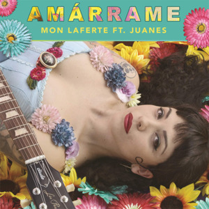 Amárrame - Mon Laferte (Ft. Juanes)