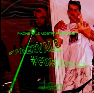 #FREEVALE #FREEMOB - Pikone (Ft. Berechet, Mobtrap & VALE)