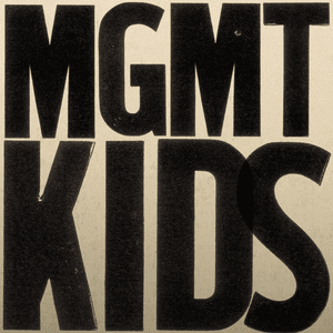 Kids - MGMT