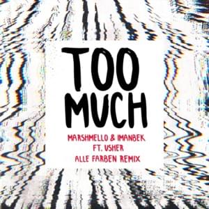 Too much (Alle Farben Remix) - Marshmello & Imanbek (Ft. USHER)