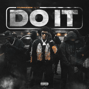 Do It - Yungeen Ace