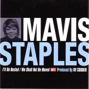 I’ll Be Rested - Mavis Staples