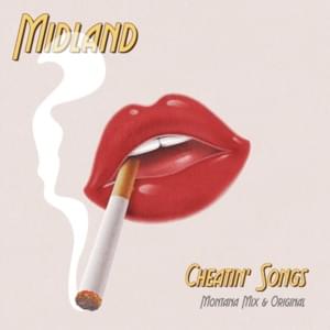 Cheatin’ Songs (Montana Mix) - Midland