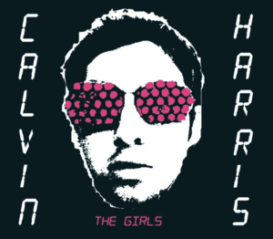 The Girls - Calvin Harris