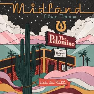 Burn Out (Live From The Palomino) - Midland