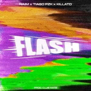 Flash - Naim, Tiago PZK & killato