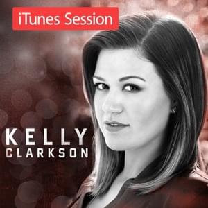 Mr. Know It All (iTunes Session) - Kelly Clarkson