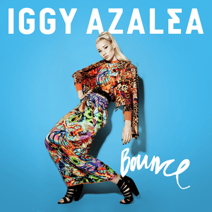 Bounce - Iggy Azalea