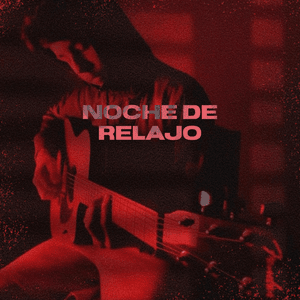 Noche de Relajo - Ivan Cornejo