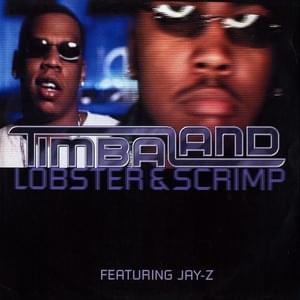 Lobster & Scrimp - Timbaland (Ft. JAY-Z)