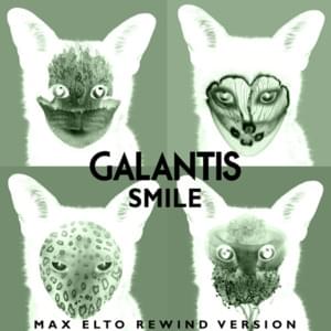 Smile (Max Elto Rewind Version) - Galantis