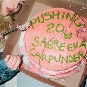 Sabrina Carpenter - Pushing 20 (Nederlandse Vertaling) - Lyrxo Nederlandse Vertalingen