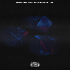 Tuh - Tory Lanez (Ft. EST Gee & VV$ KEN)