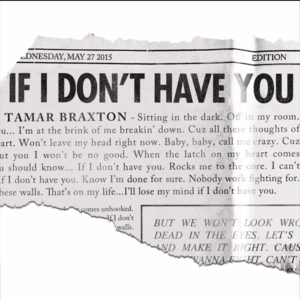 If I Don’t Have You - Tamar Braxton