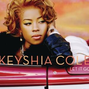 Let It Go (Original Version) - Keyshia Cole (Ft. Lil' Kim & Missy Elliott)