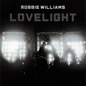 Lovelight (Soulwax Ravelight Dub) - Robbie Williams