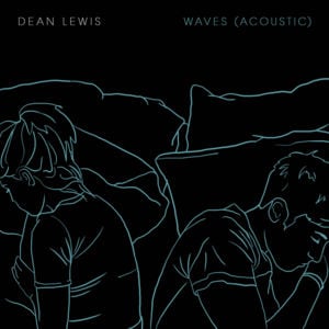 Waves (Acoustic) - Dean Lewis