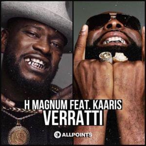 Verratti - H Magnum (Ft. Kaaris)