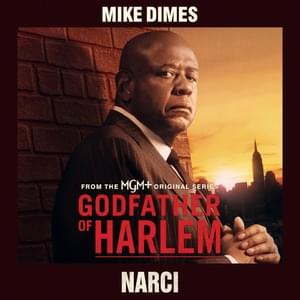 Narci - Godfather of Harlem (Ft. Mike Dimes)