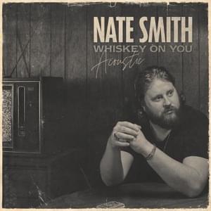 Whiskey On You (Acoustic) - Nate Smith