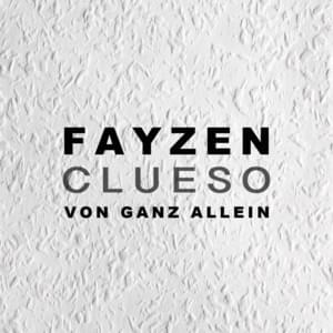 Von ganz allein - Fayzen (Ft. Clueso)