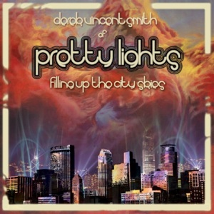 Take The Sun Away - Pretty Lights