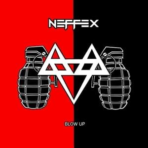 Blow Up - NEFFEX