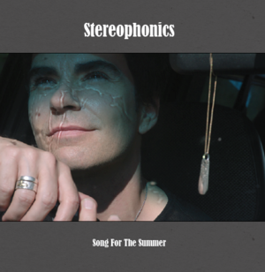 Song for the Summer - Stereophonics